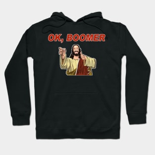 OK BOOMER Buddy Christ Hoodie